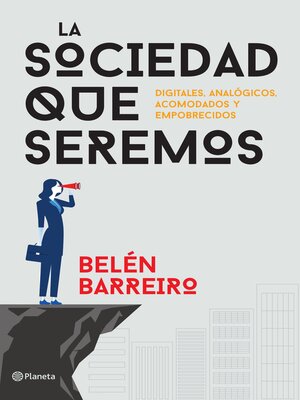 cover image of La sociedad que seremos